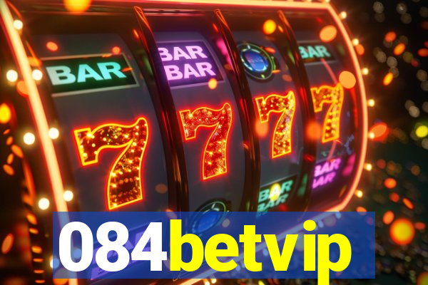 084betvip