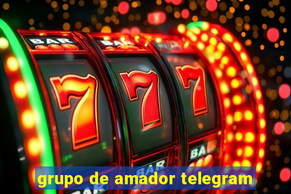 grupo de amador telegram