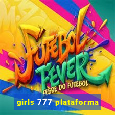 girls 777 plataforma