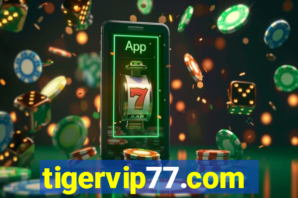 tigervip77.com