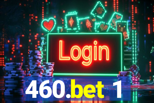 460.bet 1