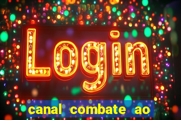 canal combate ao vivo multicanais