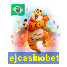 ejcasinobet