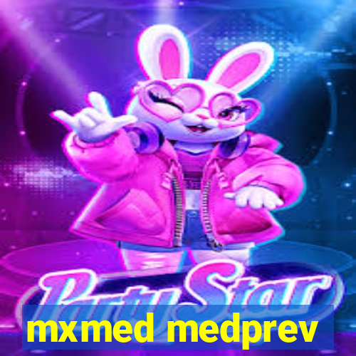 mxmed medprev