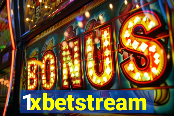 1xbetstream