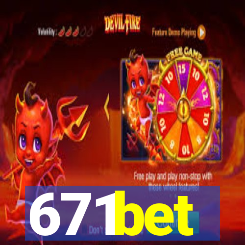 671bet