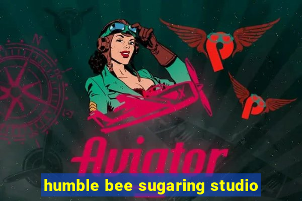 humble bee sugaring studio