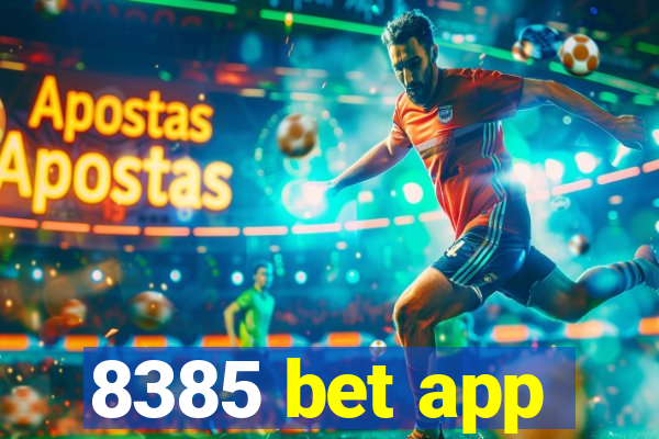 8385 bet app