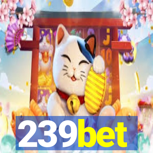 239bet