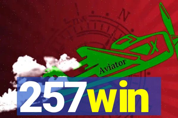 257win