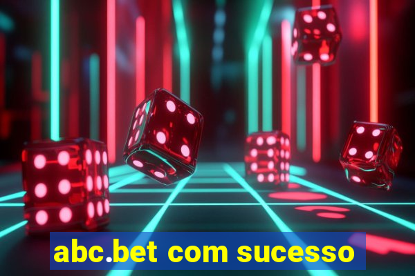 abc.bet com sucesso