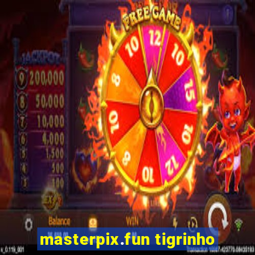 masterpix.fun tigrinho