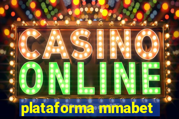 plataforma mmabet