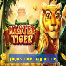 jogos que pagam de verdade sem precisar depositar