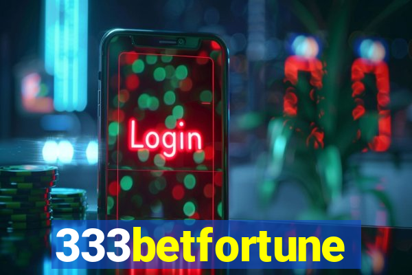 333betfortune