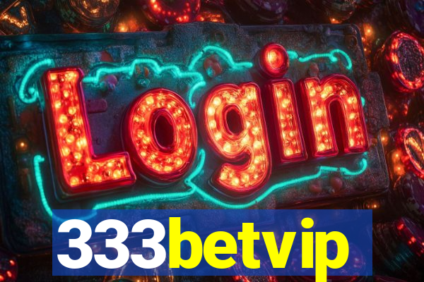 333betvip