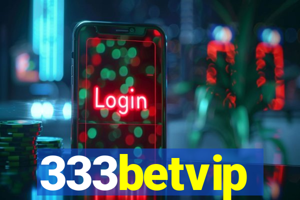 333betvip