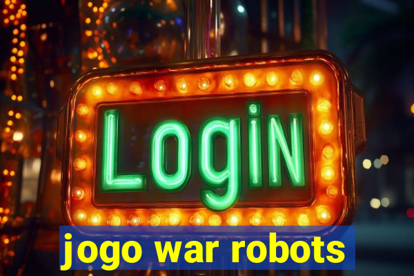 jogo war robots