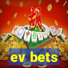 ev bets