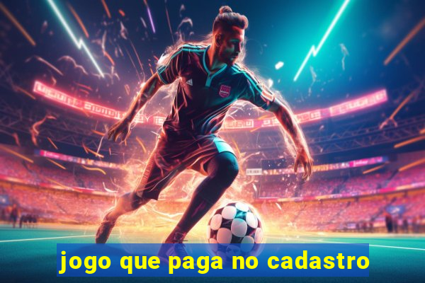 jogo que paga no cadastro