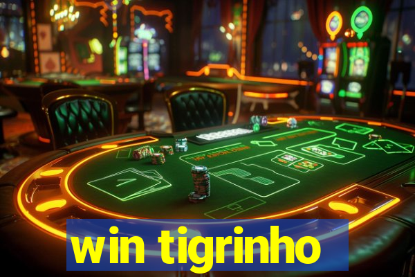 win tigrinho