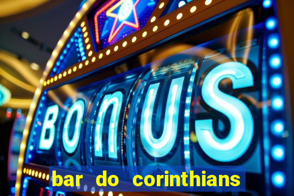 bar do corinthians em fortaleza