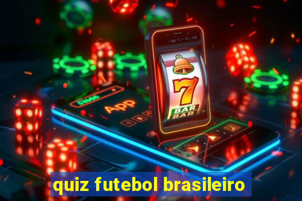 quiz futebol brasileiro