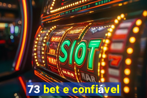 73 bet e confiável