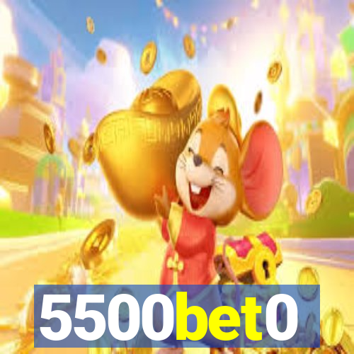 5500bet0