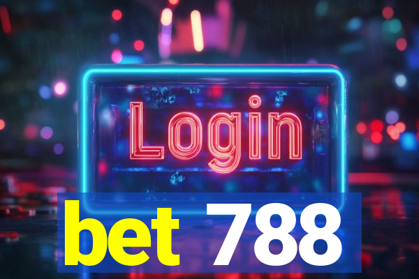 bet 788