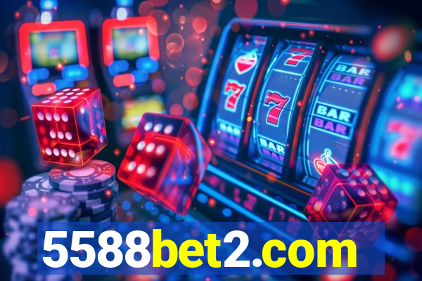 5588bet2.com