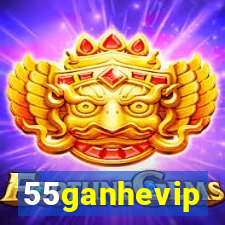 55ganhevip