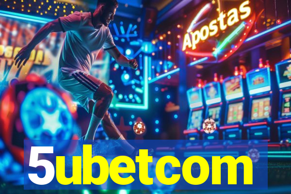 5ubetcom