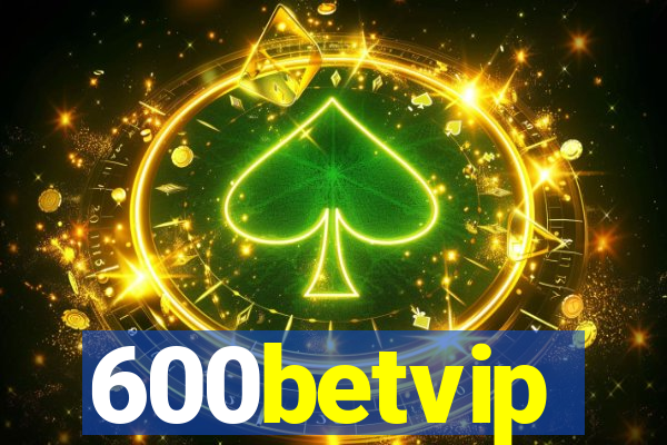 600betvip