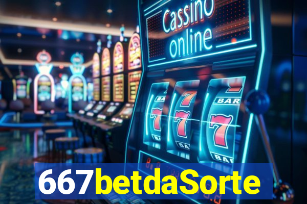 667betdaSorte