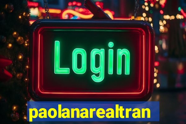 paolanarealtrans