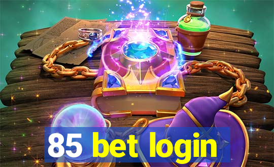 85 bet login