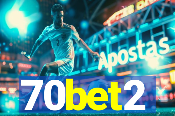 70bet2