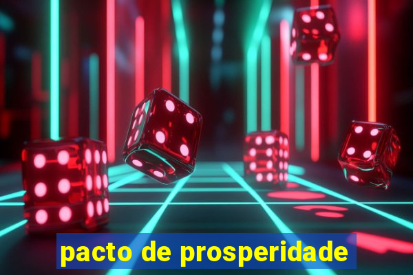 pacto de prosperidade