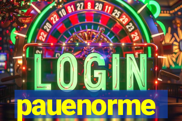 pauenorme