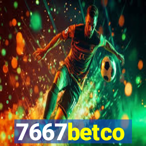 7667betco