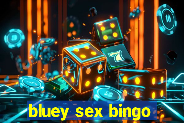 bluey sex bingo