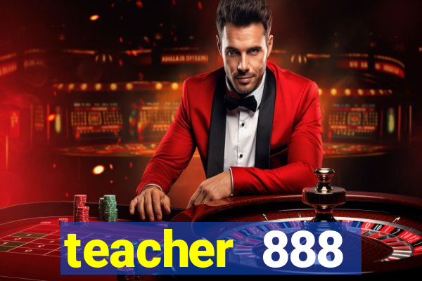 teacher 888 plataforma login