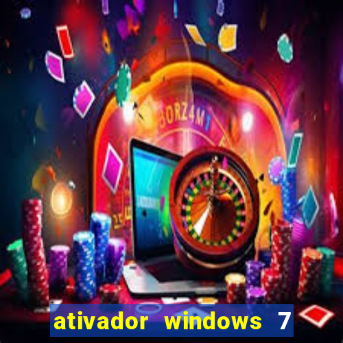 ativador windows 7 32 bits