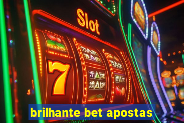 brilhante bet apostas