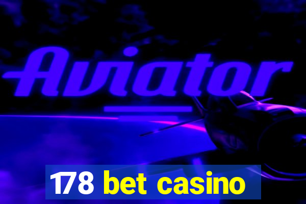 178 bet casino