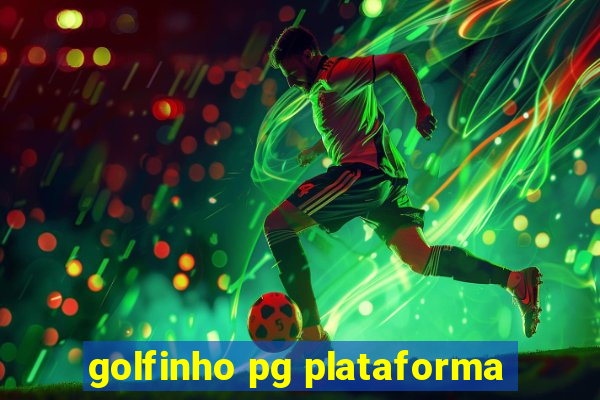 golfinho pg plataforma