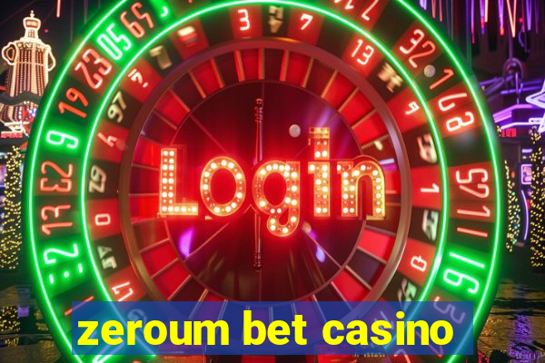 zeroum bet casino