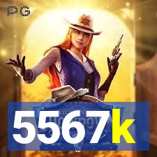 5567k