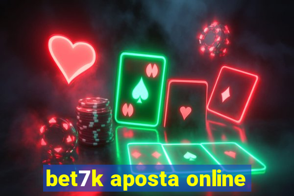 bet7k aposta online